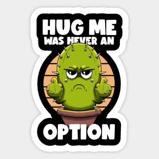 Not a hugger Cactus Sticker